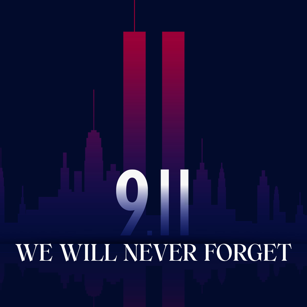 We Will Never Forget